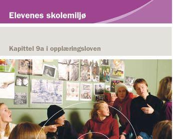 Skolen er elevenes arbeidsmiljø!