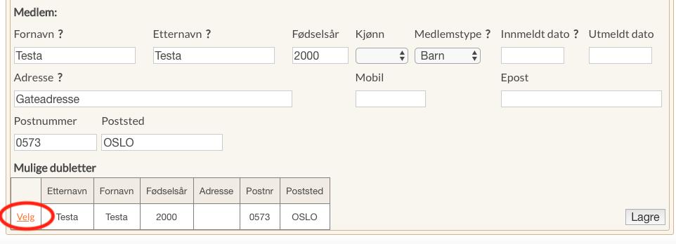 # 5 Dubletter Dersom du prøver å registrere en ny person som allerede er i vårt medlemsregister (dublett) så må du se på de Mulig dublett-forslagene som kommer opp.