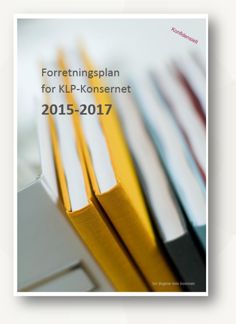 Konsernfelles fokusområder Organisasjonsutvikling gjennom kontinuerlig forbedring - LEAN i KLP Forbedret kvalitet og økt