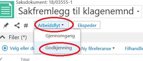 Sende til godkjenning Når saksfremlegget er klart sendes det til godkjenning til din leder og