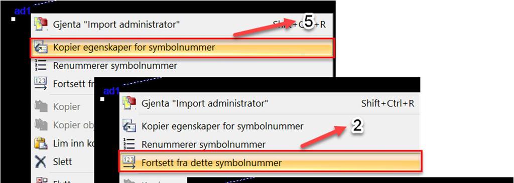 60 Installasjon 6. I tillegg er det mulig å automatisk nummerere komponenter du har satt ut i tegningen, f.eks.