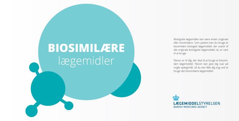 Information to patients Leaflets from The Danish Medicines Agency You can be completely safe when you use an originator or biosimilar drug The biosimilars and originators work in the same way No