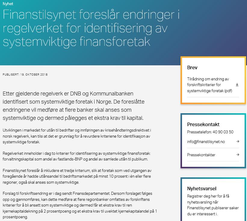 Sparebanken Sør foreslått som SIFI-bank Grunnlag for differensiering av SIFI-tillegget Finanstilsynets forslag Maksimalt SIFI-tillegg for norske banker En økonomi og banksystem i krise?