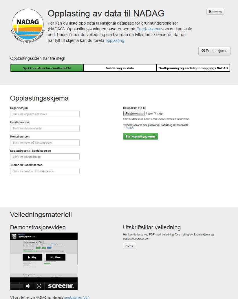 Dataflyt - Leveranse av metadata Levering av metadata til NADAG Opplastingsportal for metadataleveranse Kommer snart i ny versjon