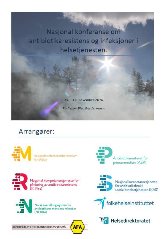De nasjonale antibiotikadagene: Nasjonal konferanse om antibiotikaresistens og infeksjoner i helsetjenesten ble første gang arrangert i november 2014 på Gardermoen.