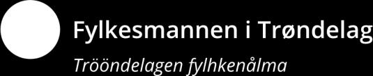 i Trøndelag den 7.2.2019 Innhold Innhold... 1 Kapittel 1. Innledende del... 2 1 Formål... 2 2 Virkeområde... 2 6 Forutsetninger... 3 7 Tilskudd... 4 8 Saksbehandling.