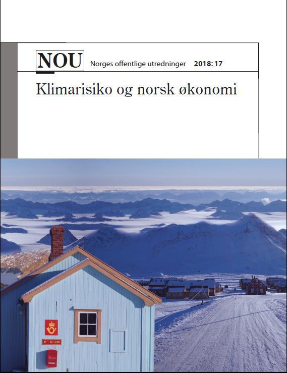 NOU 2018:17 (levert 12.12.2018) Klimarisiko og norsk økonomi «Klimaendringer kan bidra til økt usikkerhet knyttet til internasjonalt matvaretilbud.
