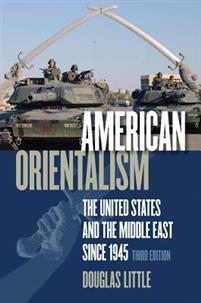 INT6070 War and Peace in the Middle East Little, Douglas, 2008: American