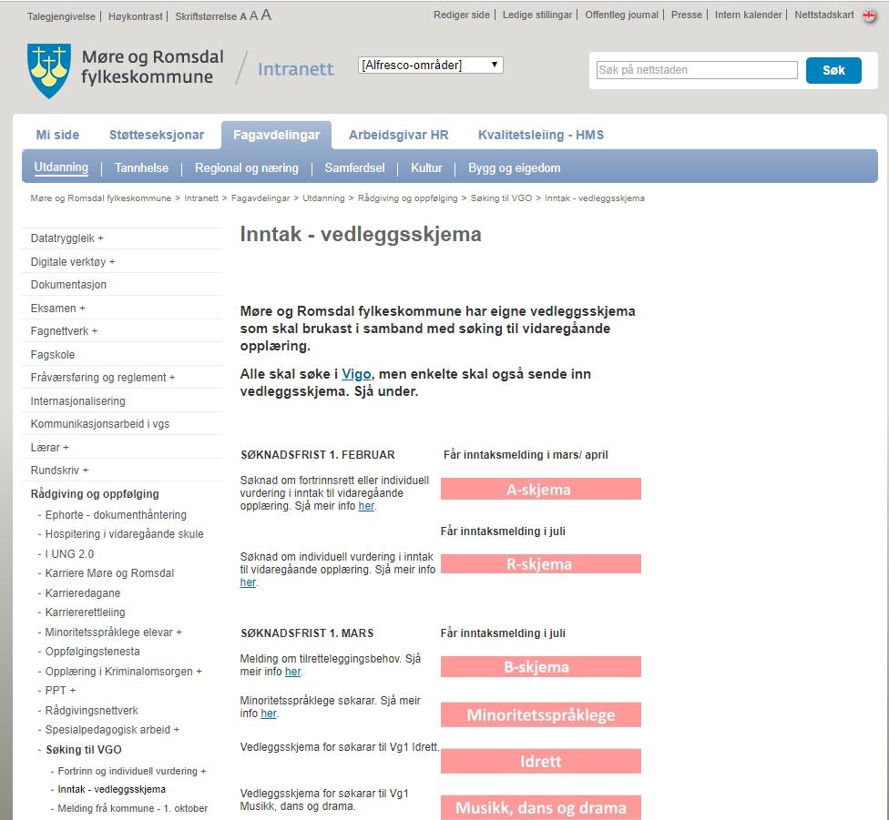 Skjema finn du på heimesida til fylkeskommunen Anita https://mrfylke.