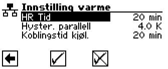 Menyen innstilles for oppvarmingen Meny: Parallelldrift / Innstilling Varme: Ved en innstilling på 20 min.