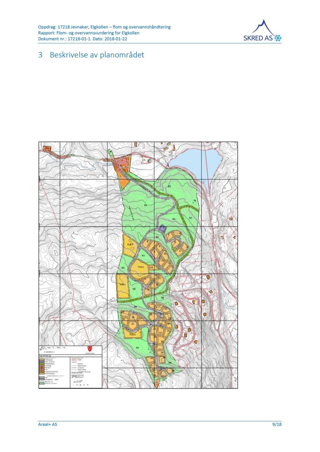 3 Beskrivelse av planområdet R eguleringsplanen omfatter et planlag t hytteområde med infrastruktur ( 6F i kommuneplanen).