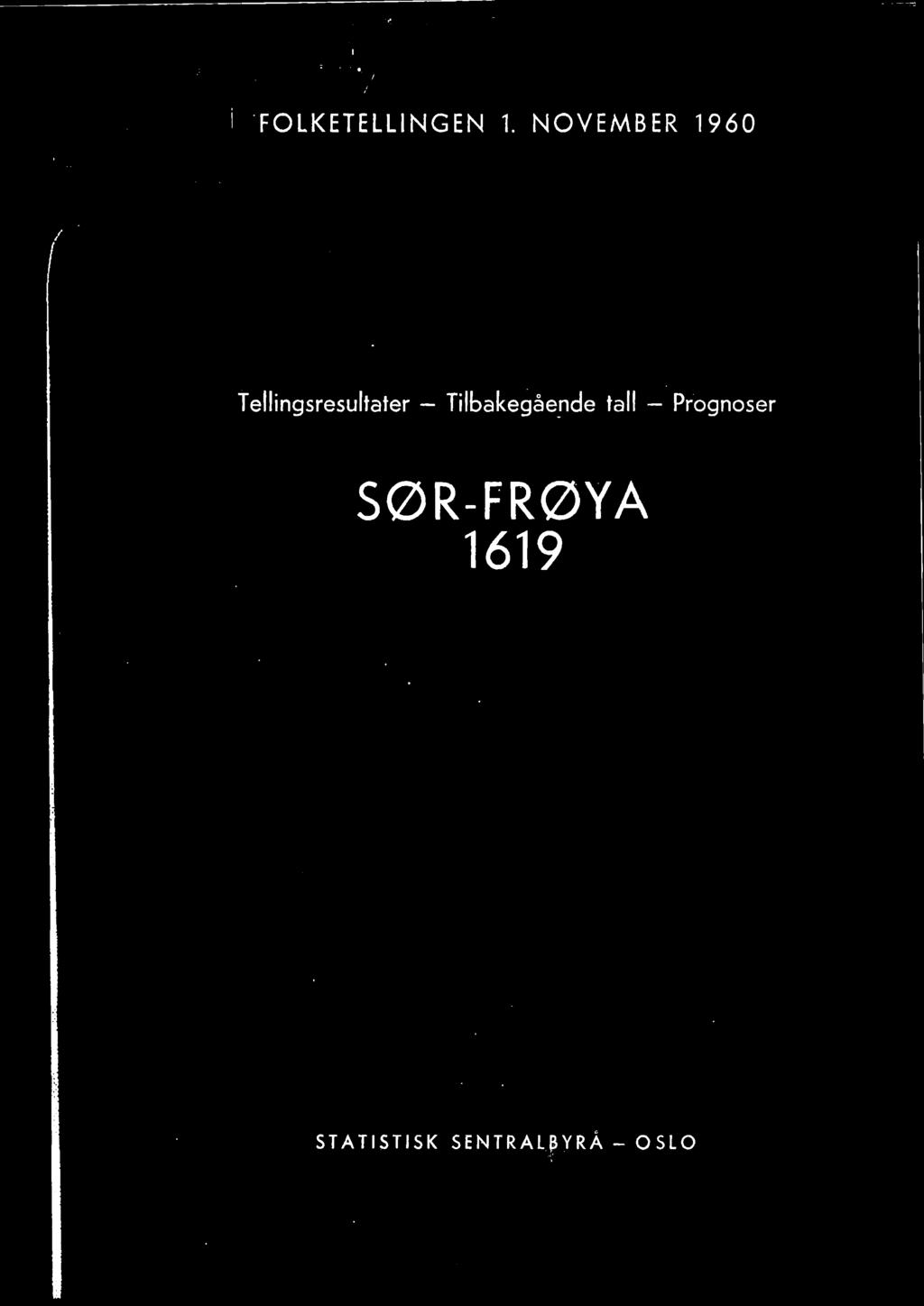 Pronoser SØR-FRØYA