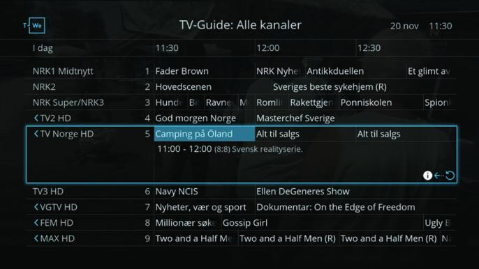 TV-guide Navigere i TV-guiden Tast Funksjon Kategorivisning På TV nå TV-guiden viser programinformasjon for alle kanalene inntil 14 dager frem i tid.