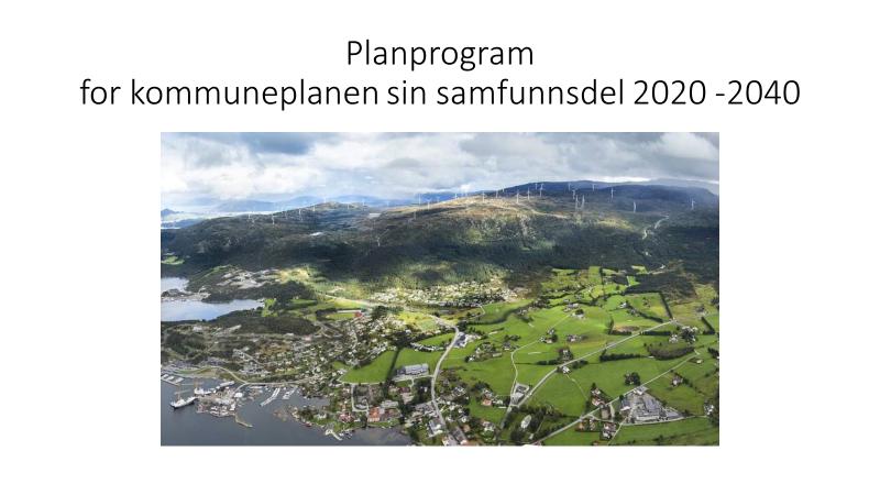 2. «Kommuneplanen sin samfunnsdel» ved rådmann Olaug Haugen: