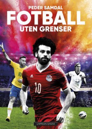 Peter Samdal: Fotball uten grenser Lær mer om fotball, men også historien, kulturen og religionen rundt den.