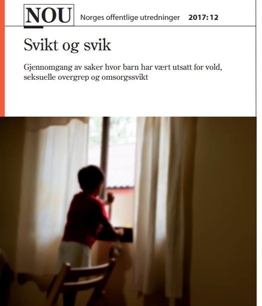 NOU som skulle sjå på «saker» som hadde gått galt.