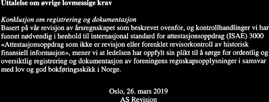 Betryggende sikkerhet er en høy grad av sikkerhet, men ingen garanti for at en revisjon utført i samsvar med lov, forskrift og god revisjonsskikk i Norge, herunder ISA-ene, alltid vil avdekke