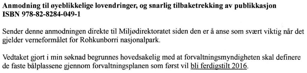 pkt. 6.3 c. som dreier seg om transport av brensel til hytter, gammer og faste bålplasser i nasjonalparken.