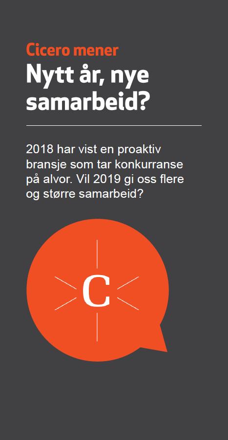 2019 Allianser på tvers av bransje- og landegrenser Oppstartsmiljøer utgjør et uutnyttet potensiale Sømløs kundereise og personalisering Nøkkelen til suksess er å mestre balansegangen mellom