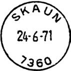 Stempel nr. 5 Type: I22N Fra gravør 24.06.1971 SKAUN Innsendt?? 7360 Registrert brukt fra 13-4-72 HT til 23-12-96 IWR Stempel nr.