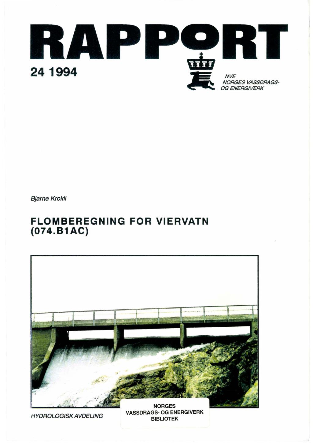 24 1994 NVE NRGES VASSRAGS G ENERGIVERK Bjarne Krokli FLMBEREGNING FR