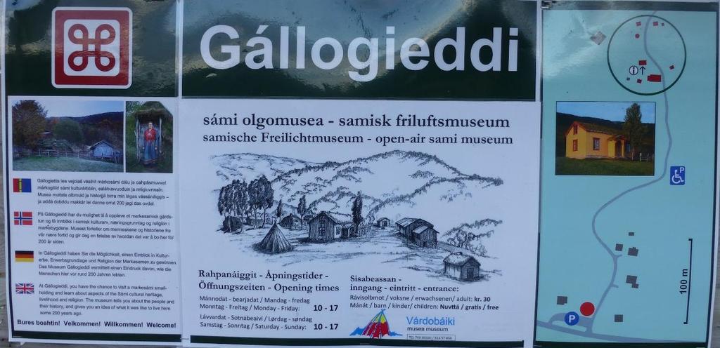 Museet forteller om menneskene og historiene fra en markesamisk bosetning for 200 år siden. Figur 5-34. Informasjonstavle ved Gallogieddi.