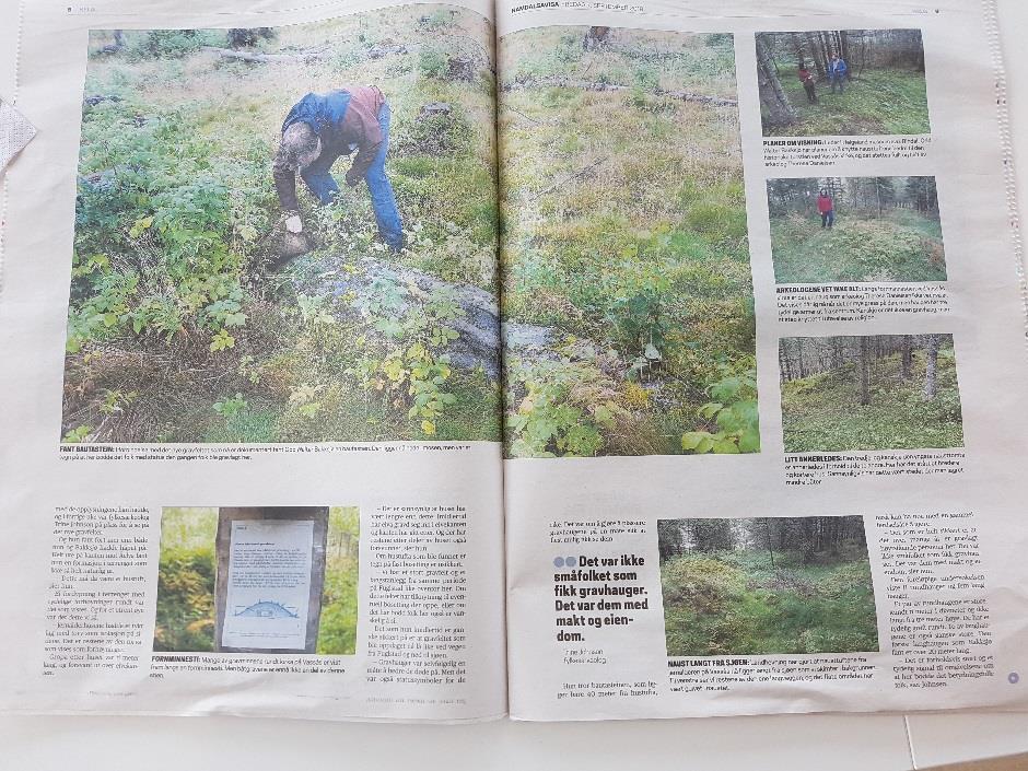 Med i reportasjen var tidligere avdelingsleder og arkeolog Therese Danielsen, undertegnede, samt fylkesarkeolog Trine Johnson fra Bodø, som sjekket ut et gravfelt på Gautmoen i indre Bindal som