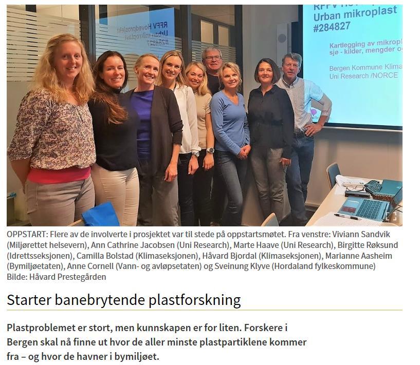 «Urban mikroplast» RFF Vest Kartlegging av mikroplast i bymiljø- mengder, kilder og spredningsveier Bergen kommune (Klimaseksjonen) er prosjektansvarlig Uni Research prosjektleder