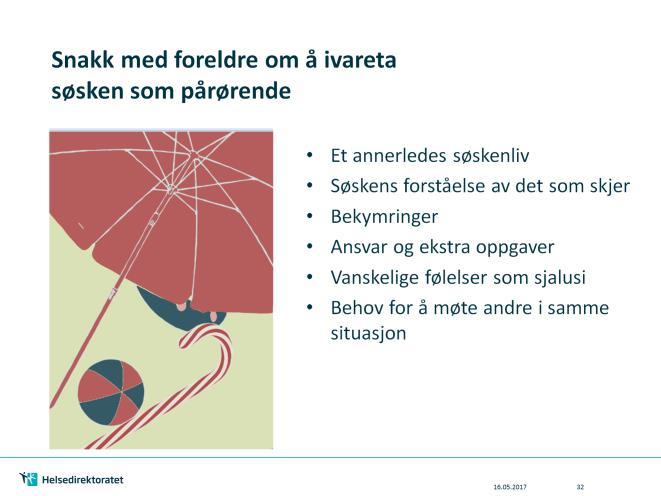 Hva med situasjonen til søsken? Søsken til barn eller ungdom med alvorlig eller kronisk sykdom, nedsatt funksjonsevne, psykiske utfordringer eller rusmiddelproblemer?