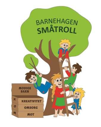 Å rsplan 2018/2019 Om barnehagen Barnehagen Småtroll er en privat barnehage som eies og drives av fagforeningene i Rana blad og Nasjonalbiblioteket avdeling Rana. Barnehagen hadde oppstart i 1991.