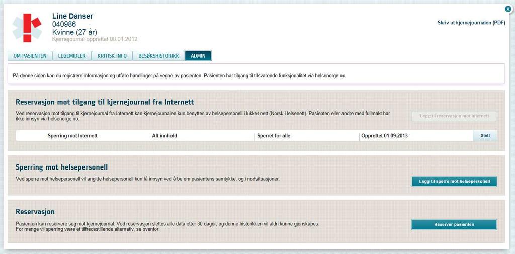 PASIENTENS INNSTILLINGER FOR PERSONVERN helsepersonell kan bistå Reservasjon mot å ha en kjernejournal,