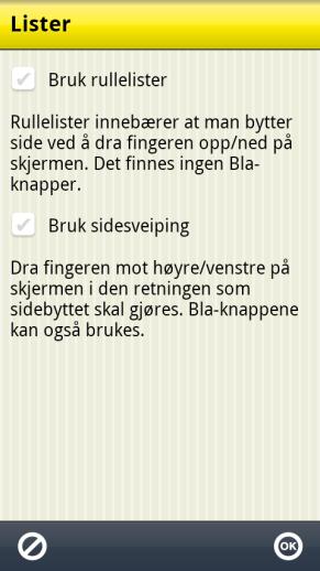 9.3.3.3 Last ned stemme Via Handi Innstillinger Talesyntese Last ned stemme kan man laste ned eventuelle stemmer som ikke var inkludert i installasjonen. 9.3.4 Lister Via Handi Innstillinger Lister stiller man inn hvordan man skal bla sider i Handi.