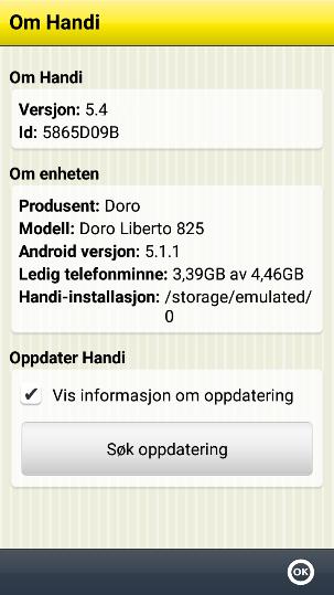 3.7 Om Handi I Handi Innstillinger System Om Handi vises versjonen av programmet, enhetens id og informasjon om enheten.