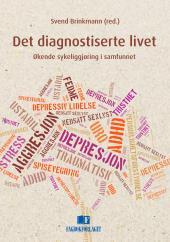 Er vi i ferd med å sette en diagnose på alt?