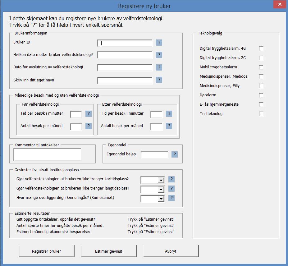 2. BRUKERREGISTRERING Neste steg er å registrere brukere av velferdsteknologi i systemet. Brukerregistrering utføres ved å trykke på "Hovedmeny" deretter "Registrer ny bruker". 1.