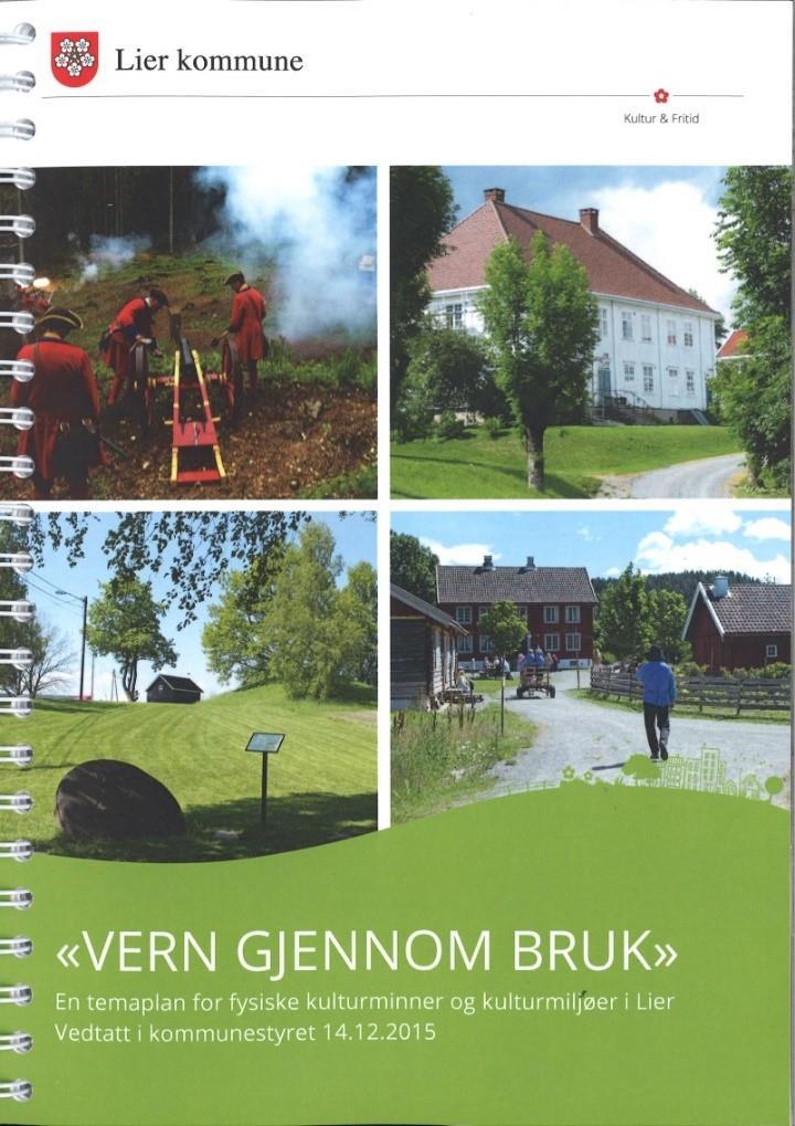 2: Lag planer! Temaplan vedtatt i 2015 Oppfølgingssak 2017 Prosjektplaner: - Gjellebekk skanse - Helleristningsfelt Utenga - Huseby, pilegrimsled og St.