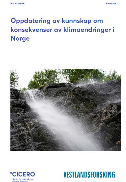 Kunnskapsstatus klimatilpasning 1. Hvordan påvirker klimaendringene natur og samfunn fram mot år 2100?