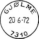 Postkontor C fra 01.01.1977. Postkontoret 7310 GJØLME ble nedlagt fra 01.07.1998. Stempel nr. 1 Type: SL Utsendt 13.03.1903 GJØLME Innsendt?