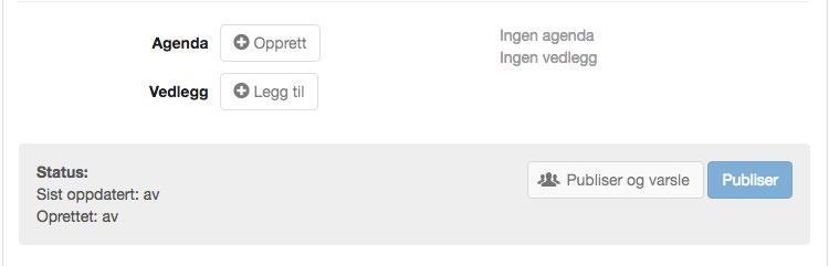 2 BRUKERVEILEDNING 1. TRINNVIS VEILEDNING OM HVORDAN MAN BYGGER EN AGENDA OG EN BOARD. Du kan opprette et møte fra en mappe eller direkte fra møtemenyen. 3. Skriv inn de nødvendige møtedetaljene.