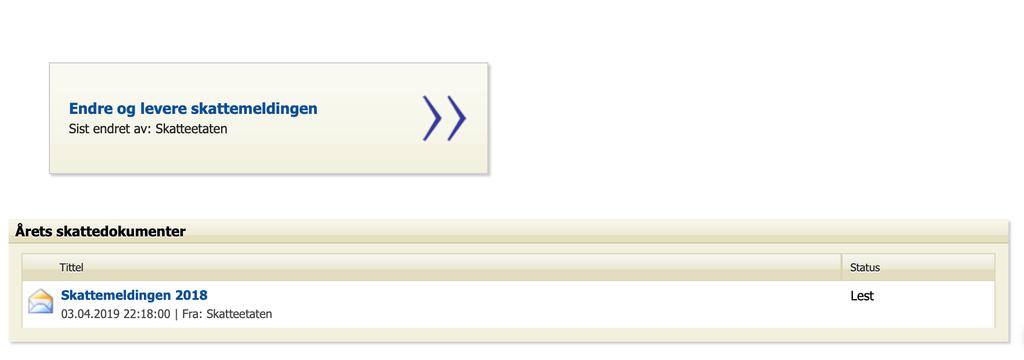 Slik ser venstre del ut: Nederst i bildet ligger «Årets skattedokumenter». Inne i feltet ser du at «Skattemelding 2018» ligger.