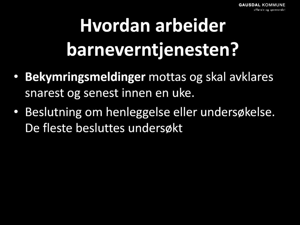 Hvordan arbeider barneverntjenesten?