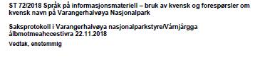 32 startpunkter for Nasjonalparken man skal fokusere på kvensk informasjonsmateriell avgjøres etter høring hos