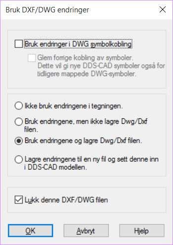 Velg (Bruk DXF/DWG endringer) i hovedknapperaden som åpner en dialog med innstillinger for