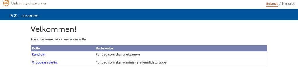 1. Gå til PGS eksamen Kandidaten må gå til