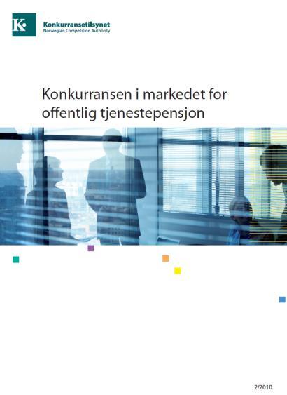 KONKURRANSETILSYNETS RAPPORT - «KONKURRANSEN I MARKEDET FOR OFFENTLIG TJENESTEPENSJON» (2010) - Muligheten til å velge alternative tilbydere, og dermed reell konkurranse, eksisterer bare for kommunal