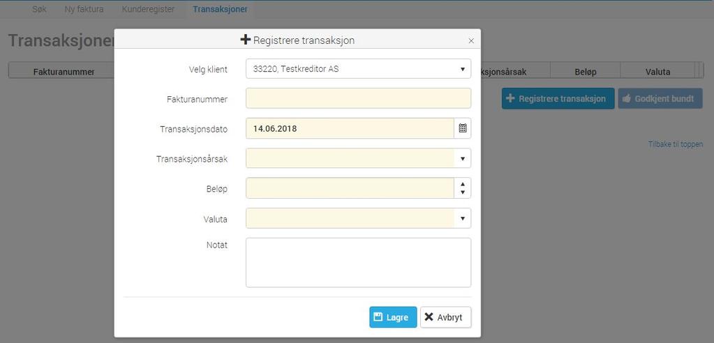 Transaksjoner Ved å trykke på Registrere Transaksjon kan du