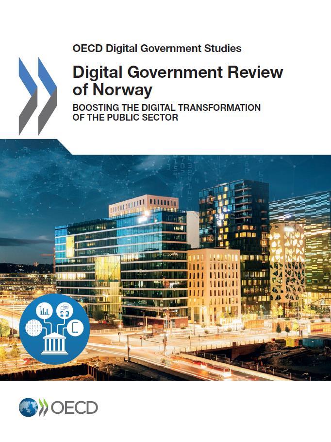 OECD gir Norge ros for sin mangeårige innsats på digitaliseringsområdet Et av de landene som har kommet lengst i digitaliseringsprosessen Norge gjør mye bra, men det er også flere områder hvor vi kan