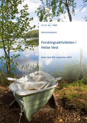 3.5 Oppfølging av rapport: Forskingsaktiviteten i Helse Vest Prosjektet starta opp på slutten av 2016 og vart sluttført sommaren 2017.