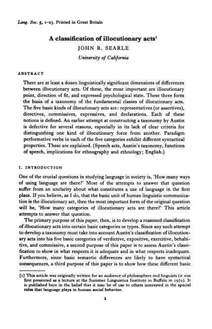 Need to understand conversational processes Speech acts We speak to perform