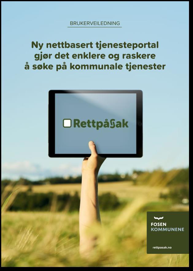 SLUTTRAPPORT Kvalitetssikring, bruk og opplæring hjemmesidene og Rettpåsak hos ansatte (saksbehandlere/servicetorg etc).